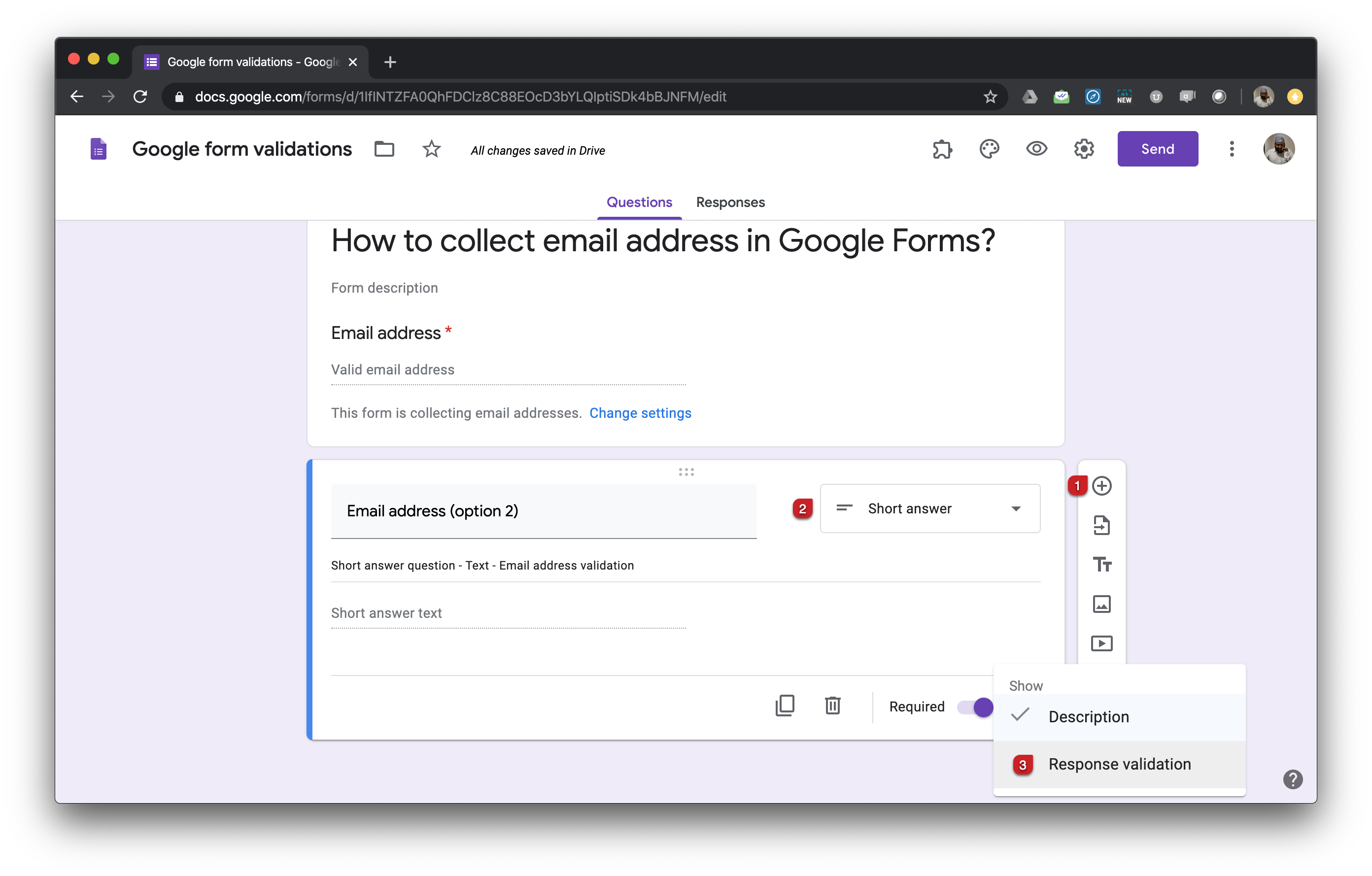 In Google Forms, add a short answer question by clicking on the add question icon as shown below. Then click on the ⋮ icon and select Response validation. 