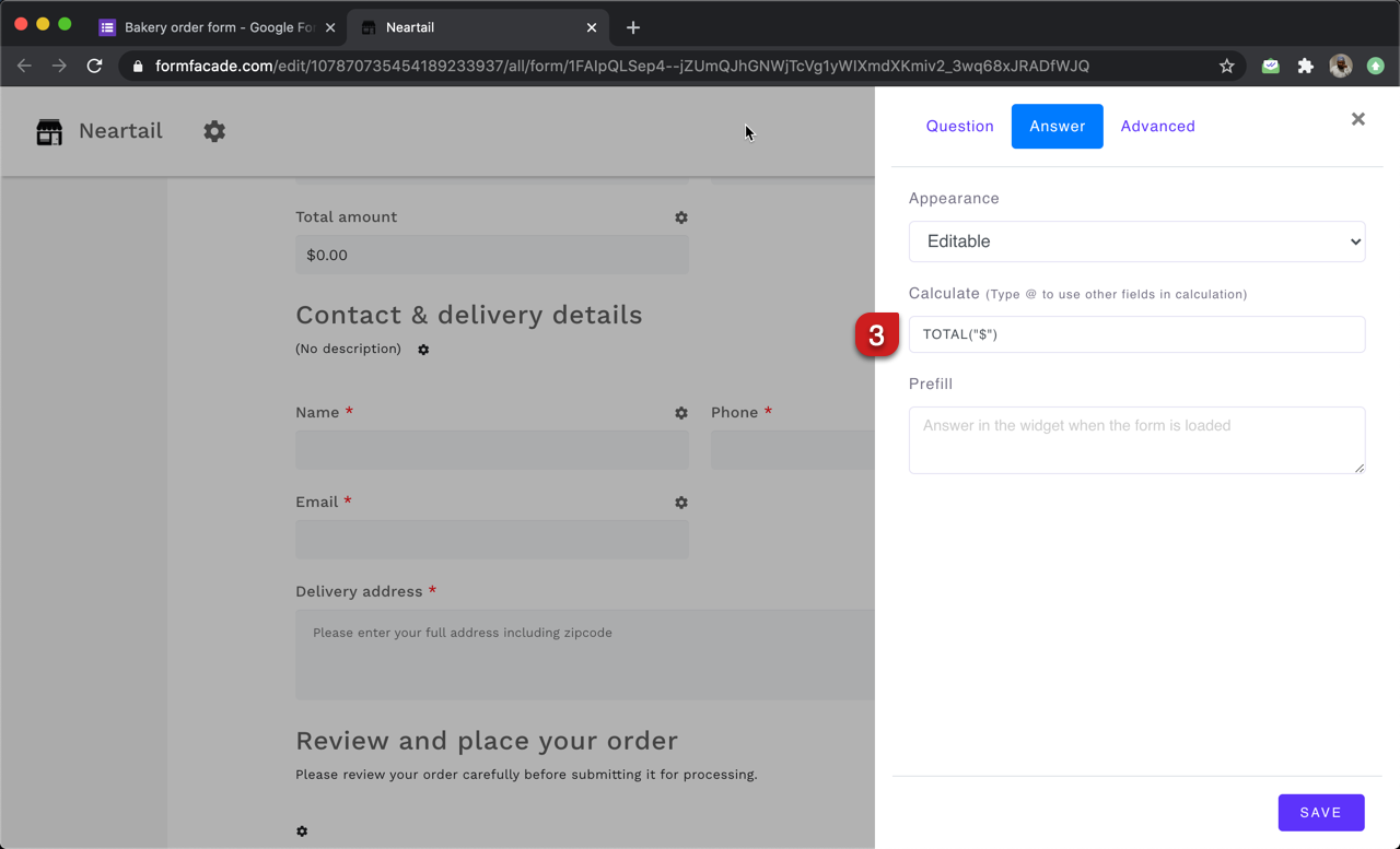 In Neartail customize interface, click on the ⚙️icon next to the Total amount field. Field settings screen will be displayed. Select the "Answer" tab and enter the TOTAL formula as show in the screenshot below.