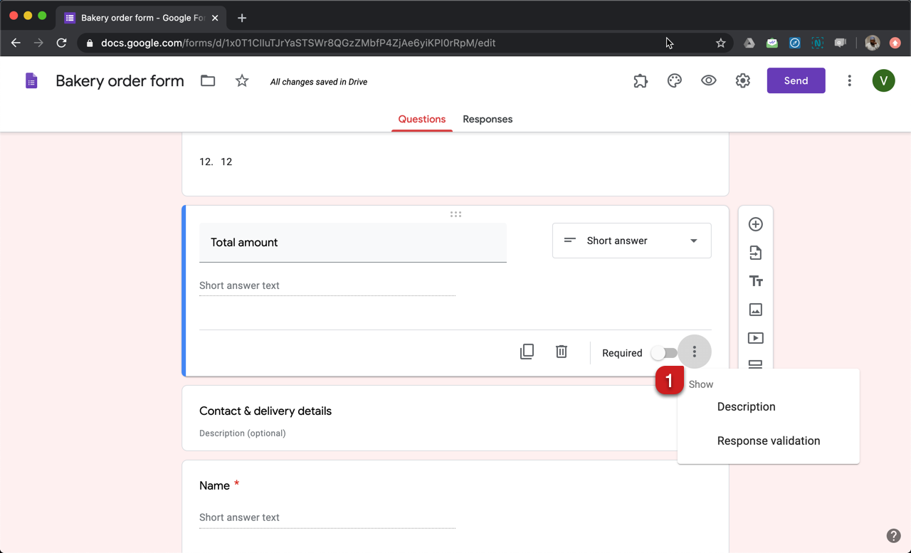 Step 1: In Google Forms, select the Total amount question, click on the More ⋮ icon and select Response validation.