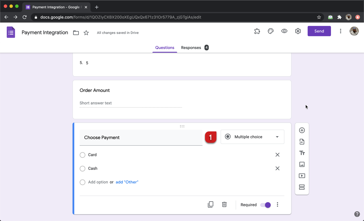 Step 1: Add a multiple choice question with different payment methods as the answer choices. This must be the last question in your order form.