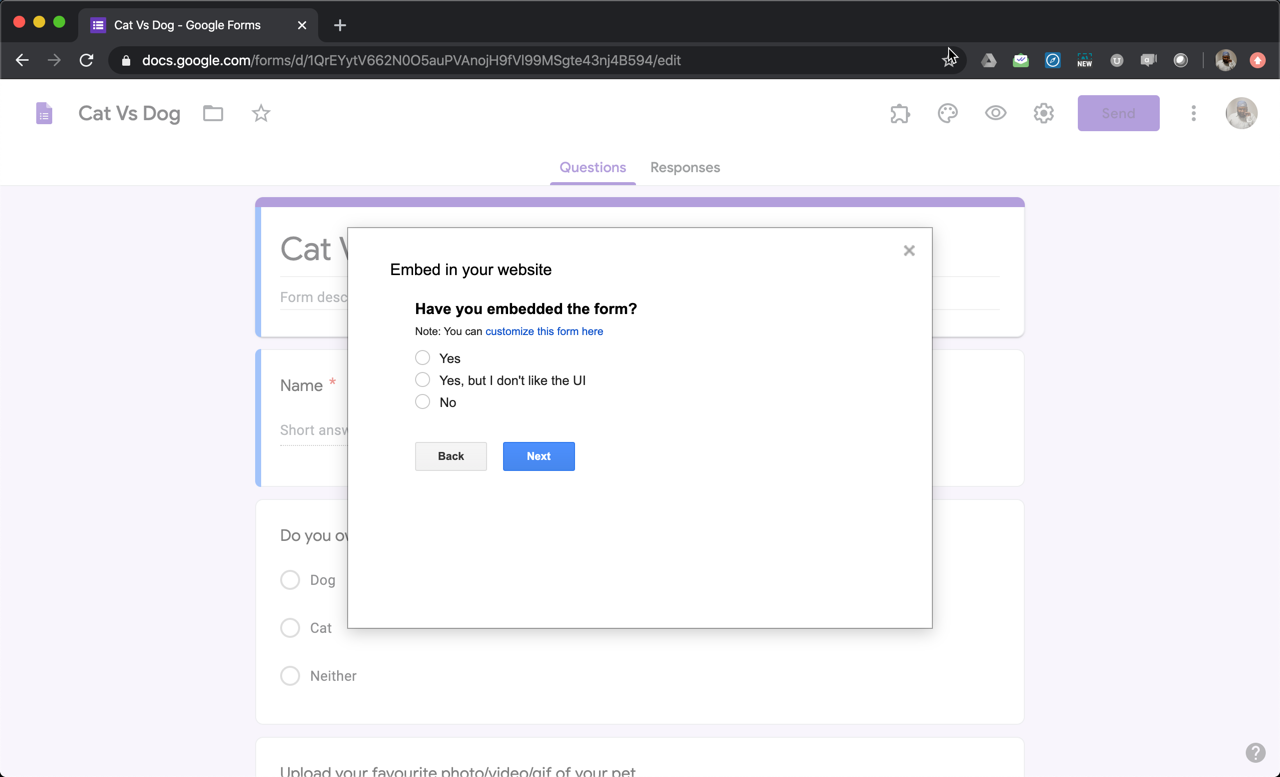 Step 6: You can use the customize this form link to change the form layout, colors, fonts & more. If you need any help, tell us if you have embedded the form by selecting the appropriate option and click on the Next button.