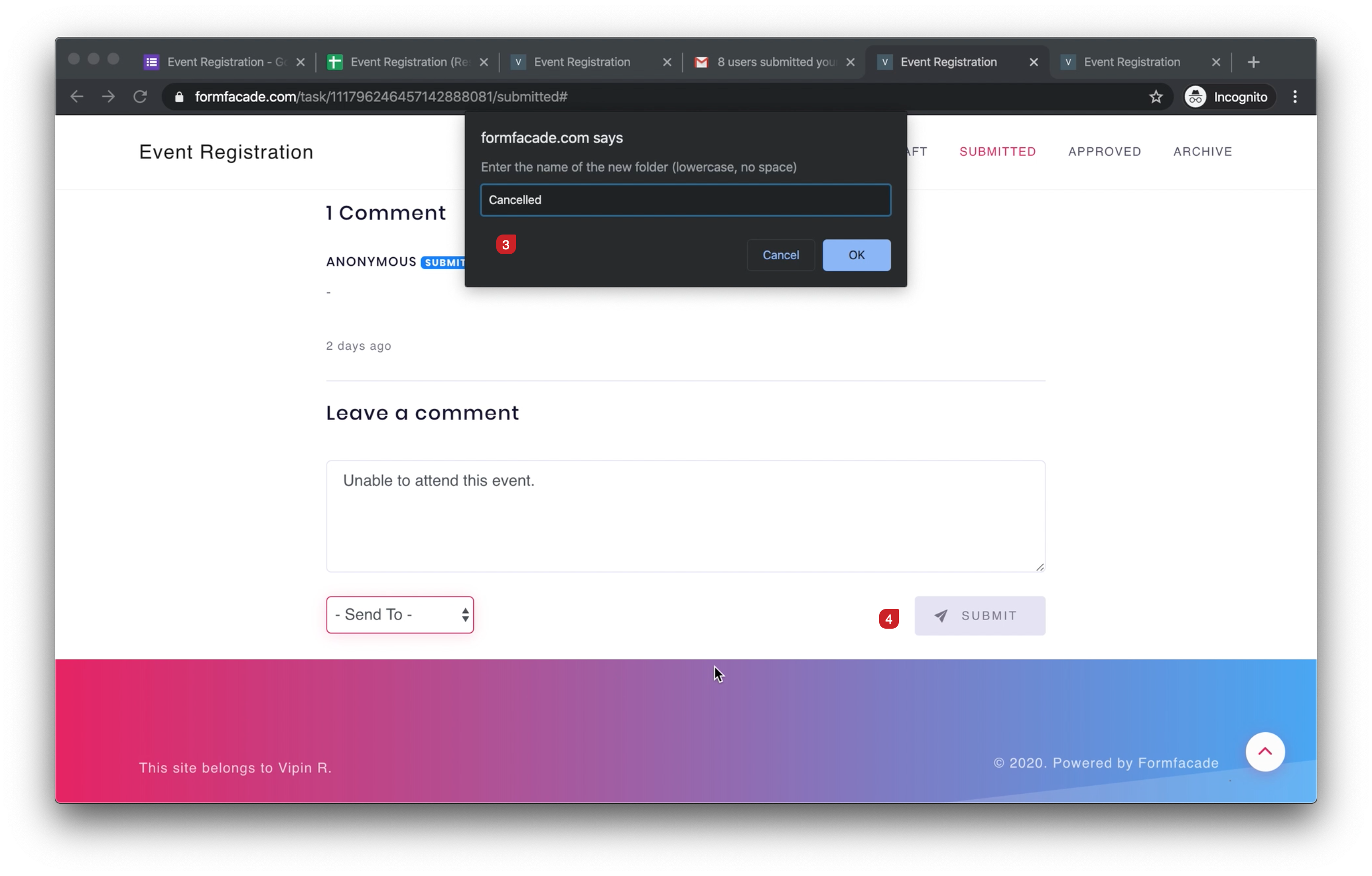 Enter the name of the new folder "Cancelled" and click on 'OK" button. Click on "Submit" button to move this response to the "Cancelled" folder.