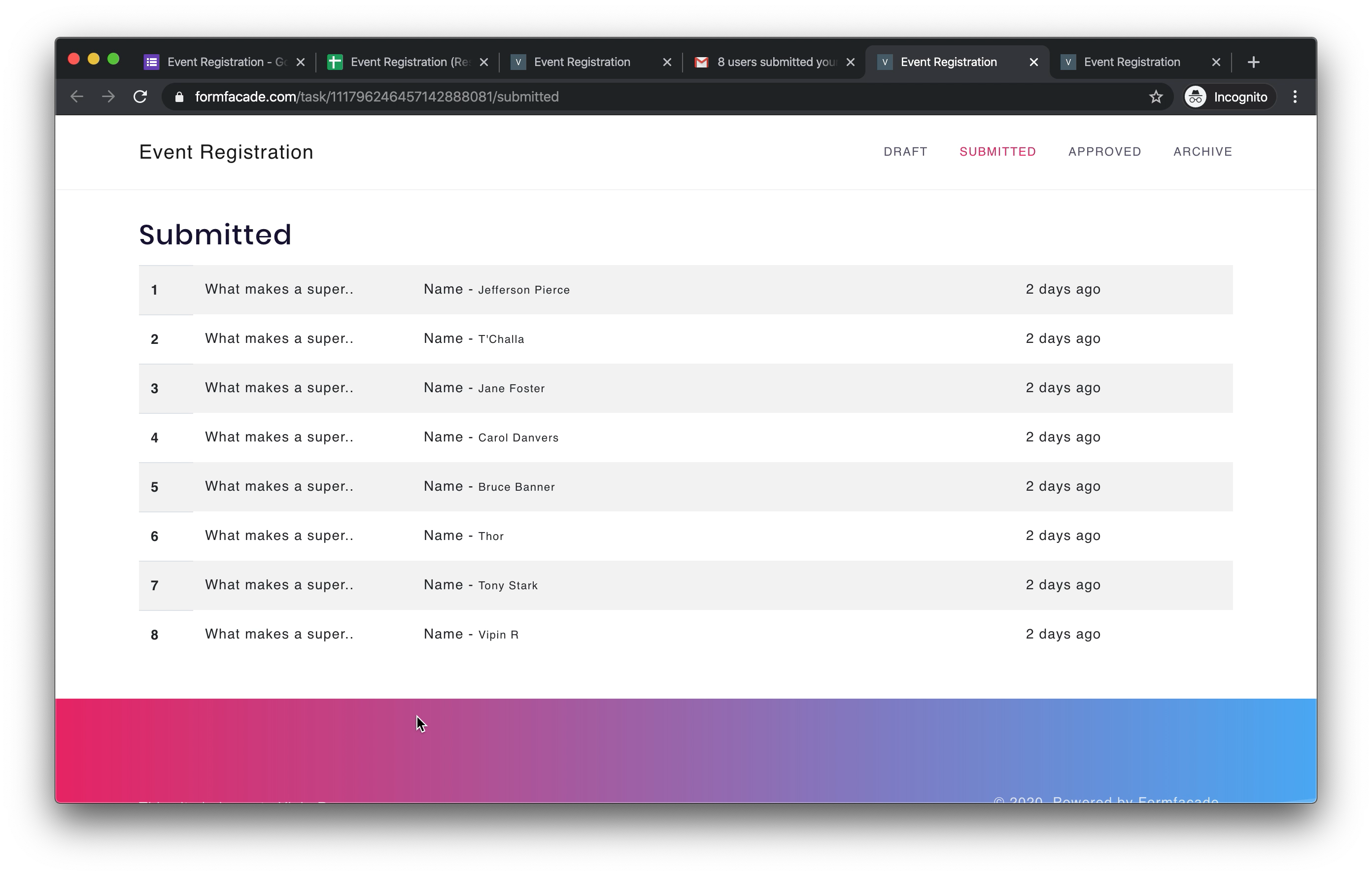 Not all form responses filled by the users are valid. You can review the responses and move such redundant/spam responses to the "Archive" folder.    You can also use the default "Approve" folder to organize your form responses.