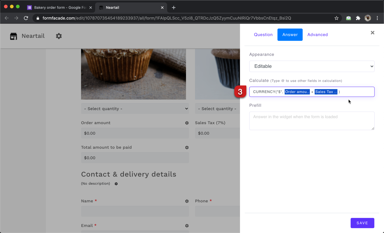 Step 3: Field settings screen will be displayed. Select the "Answer" tab and write the formula to calculate the total amount as shown below. 