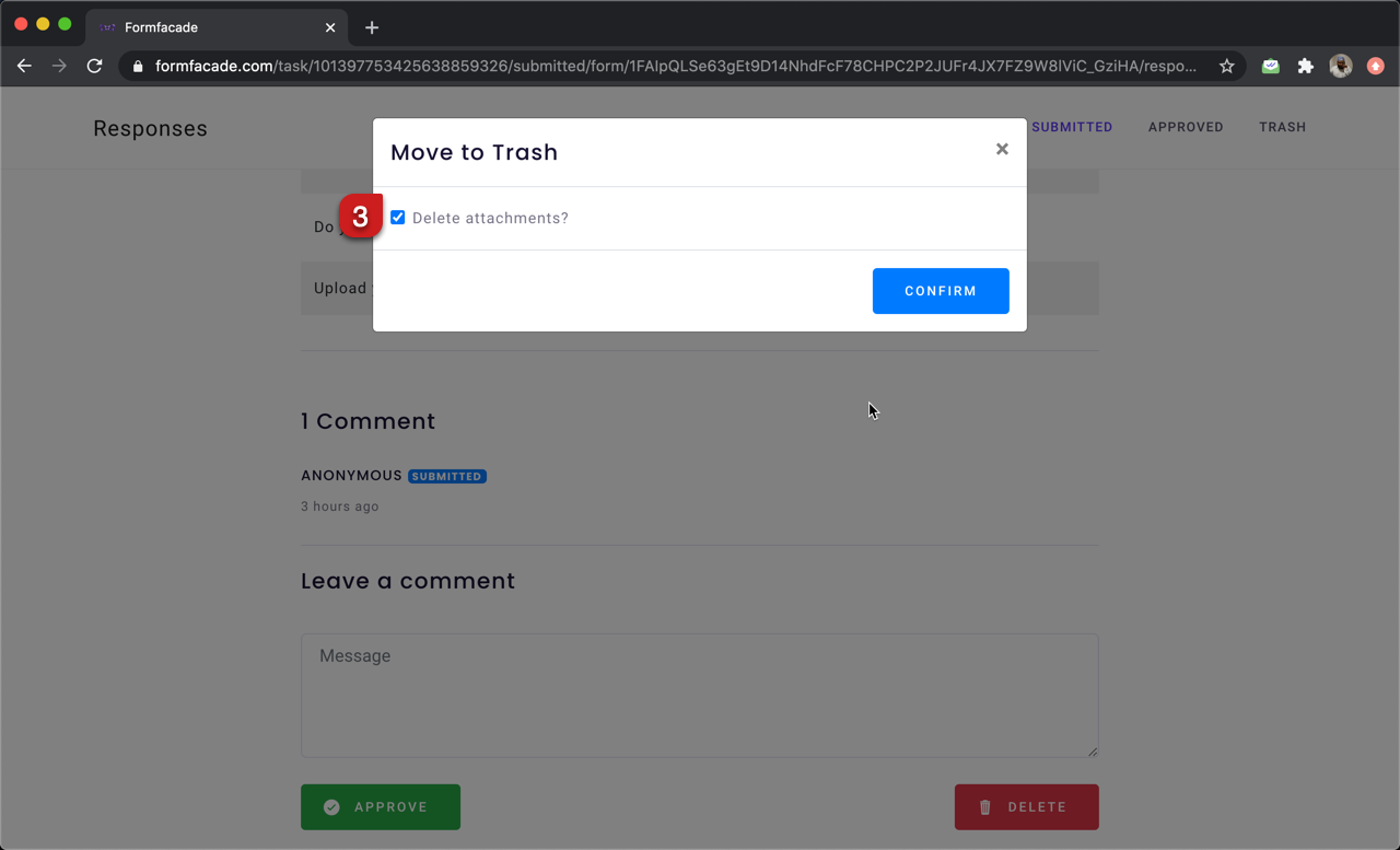Step 3: Move to Trash confirmation popup will be displayed. Select delete attachments checkbox and then click on the CONFIRM button to permanently delete the uploaded files.