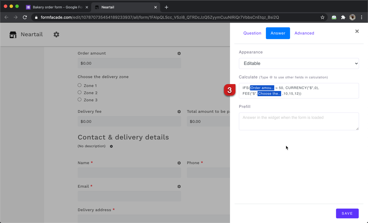 Step 3: Field settings screen will be displayed. Select the "Answer" tab and write the formula to calculate the delivery fee based order amount.