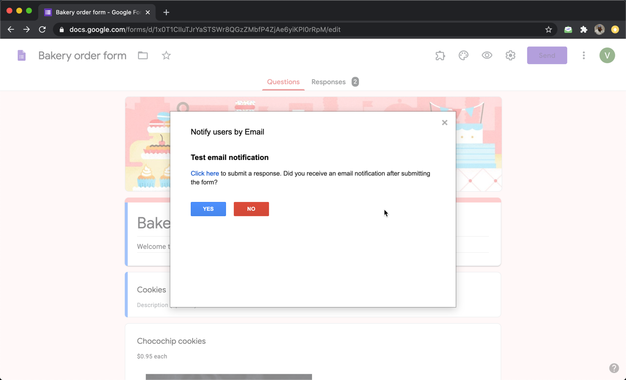 Step 7: Submit a test response to check if the email notifications are working.  If it works, click on the YES button. Otherwise, click on the NO button.