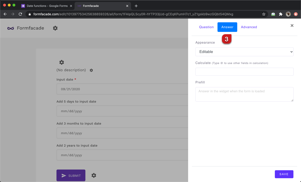 Step 3: Field settings screen will be displayed. Select the "Answer" tab and write the formula to add days to a date.