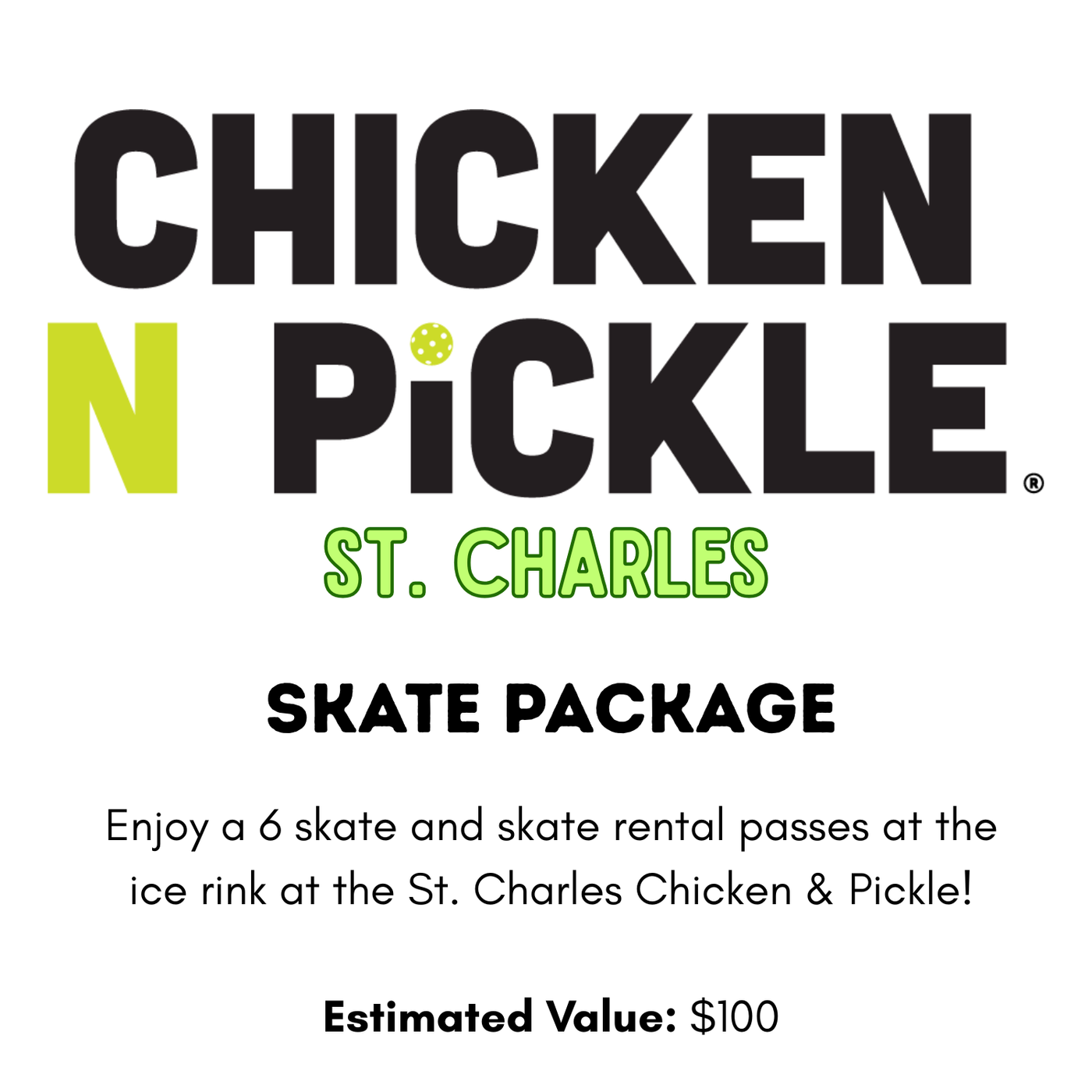 Chicken & Pickle – St. Charles Skate Package