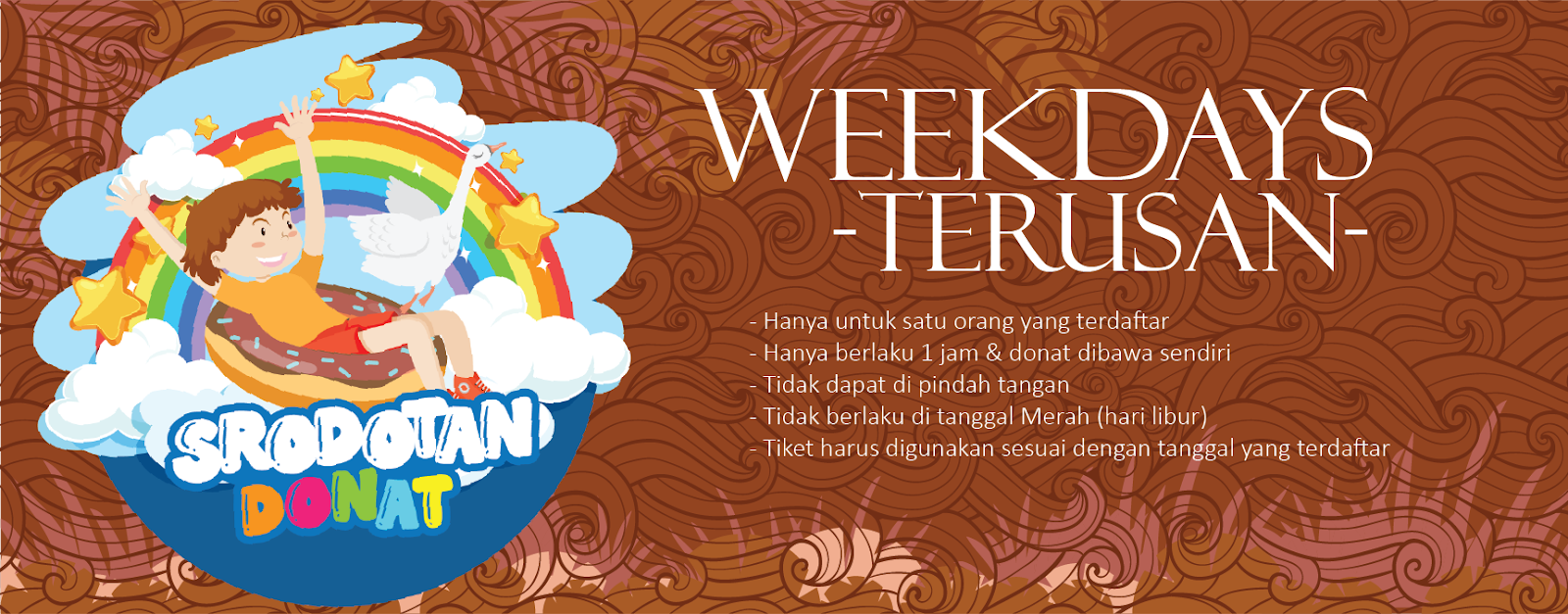 WEEKDAYS - Terusan