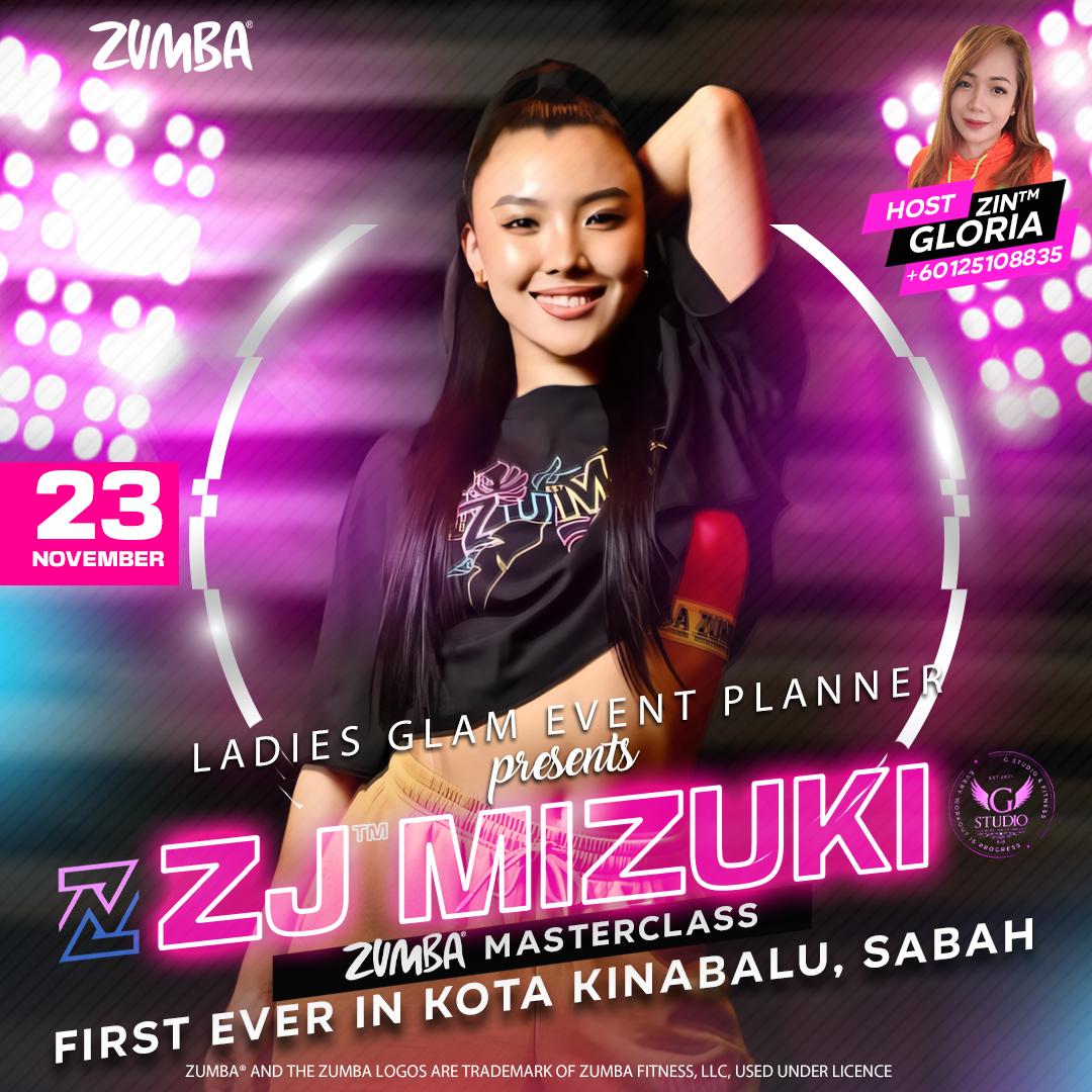 We are so excited to invite you, Zumba Lover to dance in "90 Minutes Zumba Masterclass" with ZJ™️ Mizuki from Japan featuring our local Zin™️ Member organized by Ladies Glam Event Planner & G Studio.
