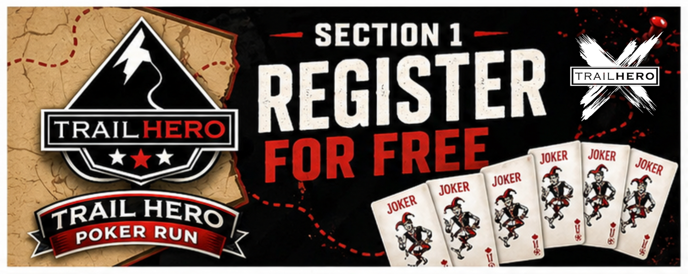 WELCOME to the FREE Trail Hero X Poker Run!!