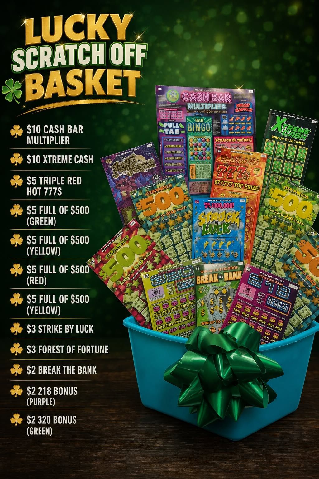 Lucky Dad - Includes: $10 Cash Bar Multiplier, $10 Xtreme Cash, $5 Triple Red Hot 777s, $5 Full of $500 (Green), $5 Full of $500 (Yellow), $5 Full of $500 (Red), $3 Strike by Luck, $3 Forest of Fortune, $2 Break the Bank, $2 218 Bonus (Purple), and $2 320 Bonus (Breen)