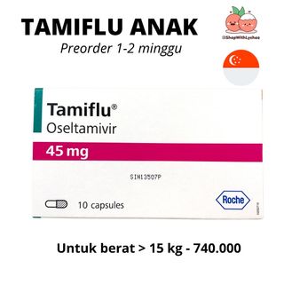 Tamiflu (Oseltamivir) Dosis Anak. BB >15kg