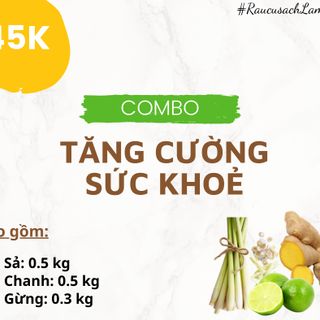 Combo TĂNG CƯỜNG SỨC KHỎE